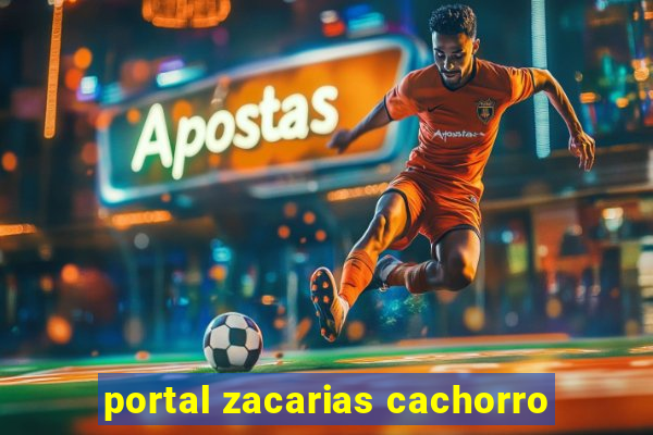 portal zacarias cachorro